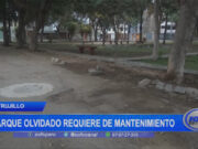Trujillo: parque olvidado requiere de mantenimiento