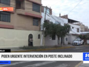 Trujillo: piden urgente intervención en poste inclinado