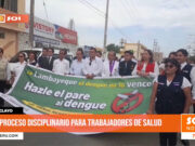 Chiclayo: proceso disciplinario para trabajadores de salud