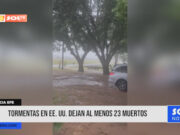 Internacional: tormentas en EE.UU dejan al menos 23 muertos