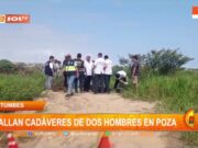 Tumbes: hallan cadáveres de dos hombres en poza