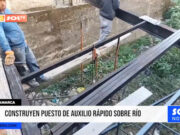 Cajamarca: construyen puesto de auxilio rápido sobre río