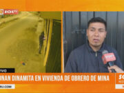 Trujillo: detonan dinamita en vivienda de obrero de mina