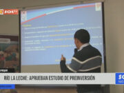 Lambayeque, río La Leche: aprueban estudio de preinversión