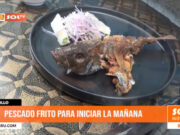 Trujillo: pescado frito para iniciar la mañana