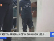 El Porvenir: se registra primer caso de TBC en colegio de UGEL 01