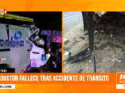 Trujillo: Conductor fallece tras accidente de tránsito en Huanchaco