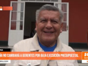 La Libertad: Acuña no cambiará a gerentes por baja ejecución presupuestal