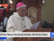Arzobispo de Trujillo pide diálogo nacional por Fiestas Patrias