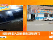 Trujillo: Detonan explosivo en restaurante en Huanchaco