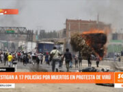 La Libertad: investigan a 17 policías por muertos en protesta de Virú