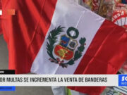 Chiclayo: por multas se incrementa la venta de banderas