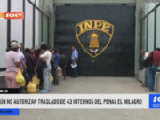 Trujillo : aún no autorizan traslado de 43 internos del penal El Milagro
