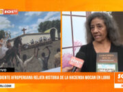 Descendiente afroperuana relata historia de la Hacienda Mocan en libro