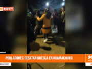 La Libertad: pobladores desatan gresca en Huamachuco