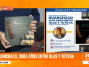 Trujillo: presentación del libro «Huanchaco, 3500 años entre olas y totora»
