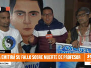 Trujillo: Sala emitirá su fallo sobre muerte de profesor