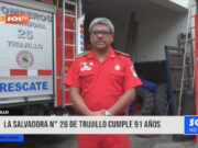 Trujillo: la salvadora N° 26 de Trujillo cumple 91 años