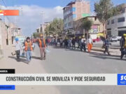 Cajamarca: construcción civil se moviliza y pide seguridad
