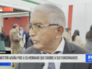 La Libertad: Héctor Acuña pide a su hermano que cambie a sus funcionarios