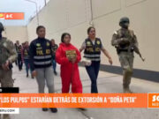 Trujillo: “Los Pulpos” estarían detrás de extorsión a “Doña Peta”