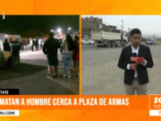 Trujillo: Asesinan a hombre cerca a plaza de Armas de El Milagro