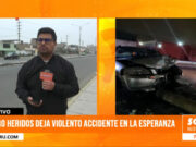 Trujillo: cuatro heridos deja violento accidente en La Esperanza