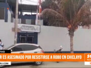 Chiclayo: Asesinan a menor de 16 años tras resistirse a robo en tienda