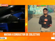 Trujillo: matan a conductor de colectivo en El Porvenir