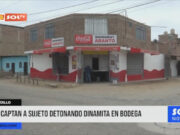 Trujillo: captan a sujeto detonando dinamita en bodega