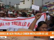 Trujillo: moradores de Alto Trujillo exigen instalación de luz