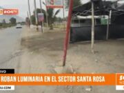 Delincuentes roban luminaria en el sector Santa Rosa en Trujillo y dejan la zona a oscuras