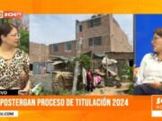 Postergación del proceso de titulación preocupa a vecinos de cuatro distritos en La Libertad