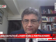 Excongresista y exministro Juan Sheput: “Es inhumano que Dina Boluarte se aproveche de la muerte de una niña y proponga la pena de muerte”