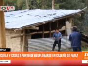 La Libertad: escuela y casas a punto de desplomarse en caserío de Pataz