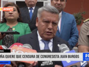 Nacional: Acuña quiere que censuren al congresista Juan Burgos