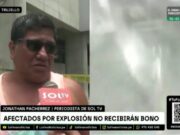 Trujillo: afectados por explosión en Fiscalía no recibirán bono ofrecido por ministro