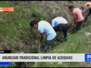 Áncash: anuncian tradicional limpia de acequias