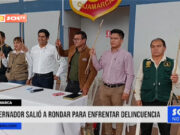 Cajamarca: gobernador salió a rondar para enfrentar delincuencia
