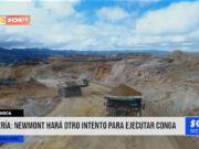 Cajamarca: Newmont hará otro intento para ejecutar Conga