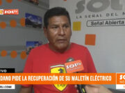 Trujillo: ciudadano pide la recuperación de su maletín eléctrico