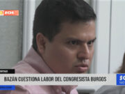 La Libertad: Diego Bazán pide cambio de oficial mayor del Congreso