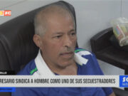 Trujillo: empresario sindica a hombre como uno de sus secuestradores