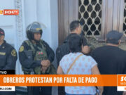 Trujillo: trabajadores municipales protestan por retraso en pago de sueldos