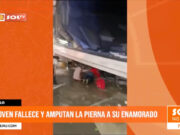 Trujillo: joven fallece y amputan pierna a su enamorado