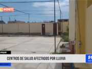 Lambayeque: lluvias afectaron a más de 20 establecimientos de salud