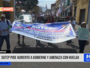 Nacional: profesores agremiados al SUTEP exigen aumento de sueldo a presidenta