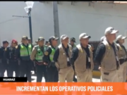 Huaraz: incrementan los operativos policiales