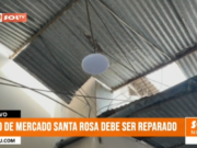 El Porvenir: techo de mercado Santa Rosa presenta más del 50% de deterioro