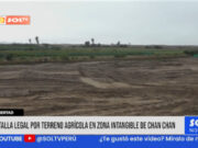 Trujillo: batalla legal por terreno agrícola en zona intangible de Chan Chan